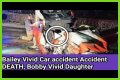 Bobby Vivid’s Daughter Death: Accident, Cause Of Death, Funeral