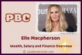 
How Much Money Does Elle Macpherson Make?  Latest Income Salary
