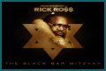 Rick Ross "The Black Bar Mitzvah" Mixtape Download & Stream