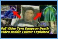 Tyre Sampson Death Video EXPLAINED! [What Went Wrong!]