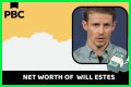 Will Estes Net Worth – How Much is Estes Worth?