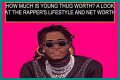 Young Thug Net Worth – How Much is Young Thug Worth?